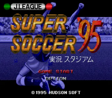 J.League Super Soccer '95 - Jikkyou Stadium (Japan) screen shot title